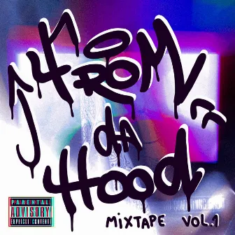 Mixtape Vol.1 by From Da Hood