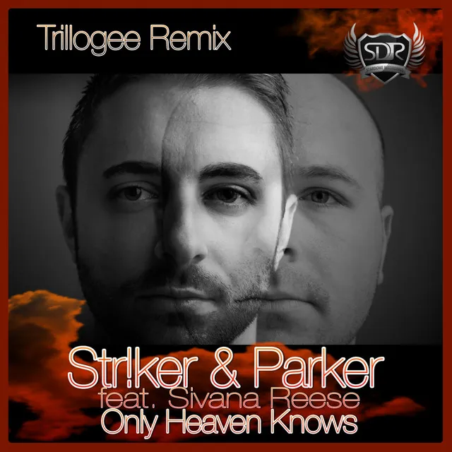 Only Heaven Knows - Trillogee Remix