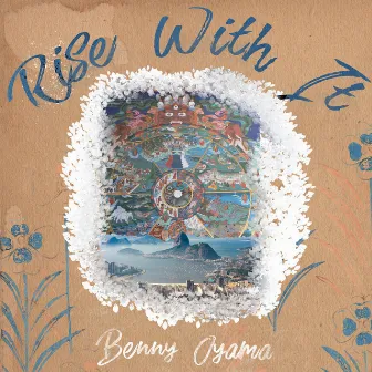 Rise With It by Benny Oyama