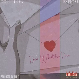 Doin Whatchu Doin by Don Infa