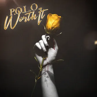 Worth It by P.O.L.O 