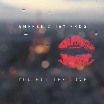 You Got The Love by Jay Frog