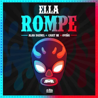 Ella Rompe by Carit Br