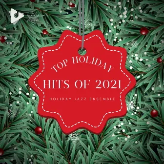 Top Holiday Hits of 2021 by Holiday Jazz Ensemble