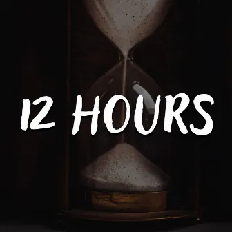 12 Hours by Danielito.Aftm