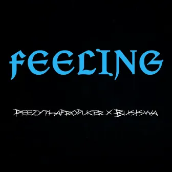 FEELING (Remix) by Peezythaproducer