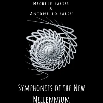 Symphonies of the New Millennium by Antonello Parisi