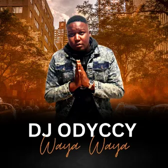 Waya Waya by DJ Odyccy