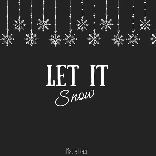 Let It Snow