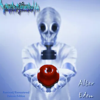 Alter Eden (Remixed/Remastered Deluxe Edition) by 00tz 00tz