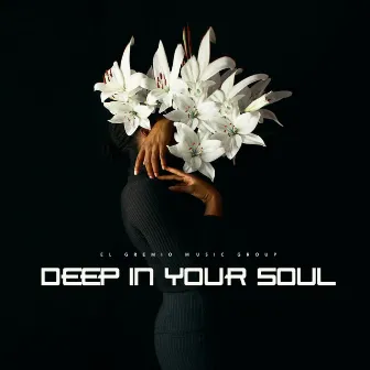 Deep In Your Soul by Unknown Artist