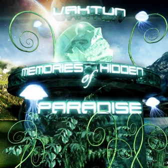 Memories of Hidden Paradises by Vaktun