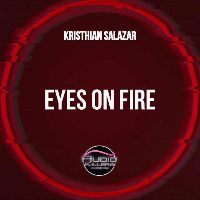 Eyes On Fire - Original Mix