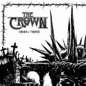 Crown of Thorns by The Crown