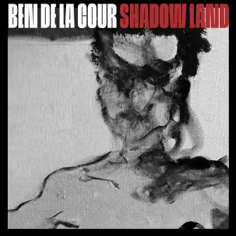 Shadow Land by Ben de la Cour