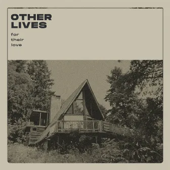 For Their Love by Other Lives