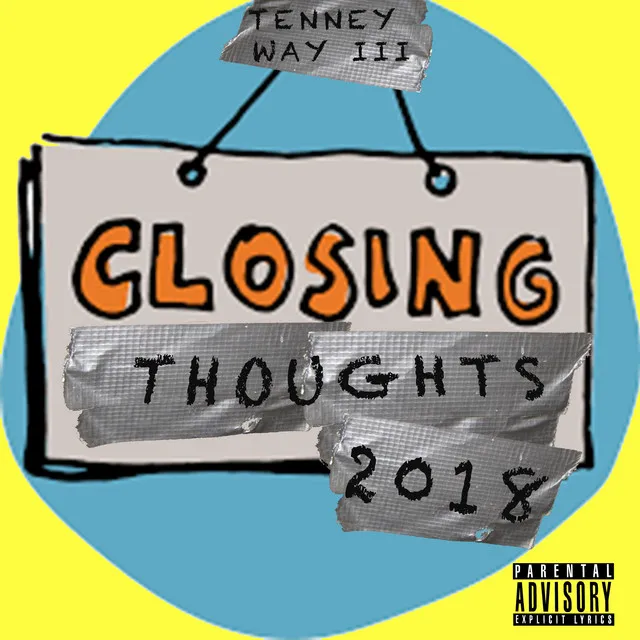 Closing Thoughts 2018