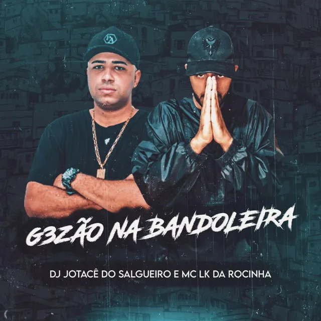 G3zão Na Bandoleira