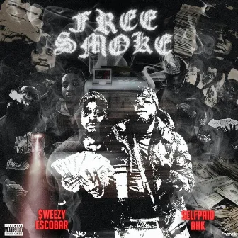 Free Smoke by Sweezy E$cobar