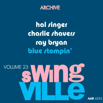 Swingville Volume 23: Blue Stompin' by Hal Singer