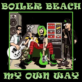 My Own Way by Boiler Beach