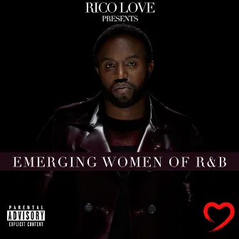 Rico Love Presents: Emerging Women of R&B by Rico Love