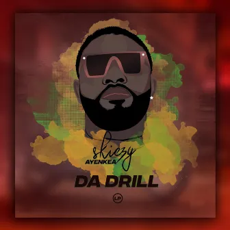 Da Drill by Skiezy Ayenkea