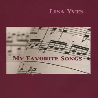 My Favorite Songs by Lisa Yves