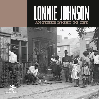 Another Night To Cry by Lonnie Johnson