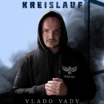 Kreislauf by Vlado Vady