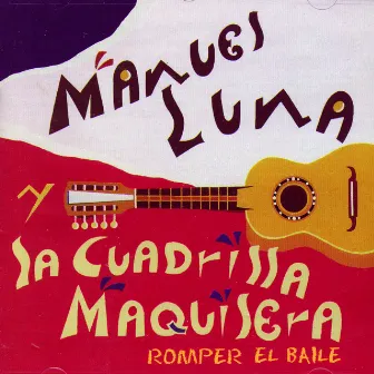 Romper el Baile by Manuel Luna