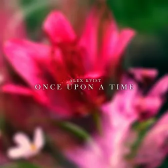 Once Upon a Time by Unknown Artist