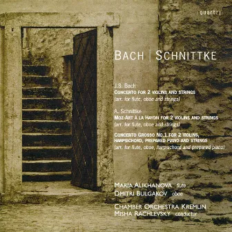 Bach: Concerto for 2 Violins and Strings in D Minor - Schnittke: Moz-Art à la Haydn, Concerto Grosso No. 1 by Dmitri Bulgakov