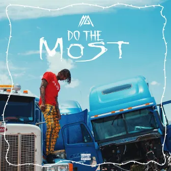 Do The Most by Marty Grimes