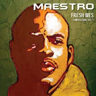 Compositions Volume 1 by Maestro Fresh Wes