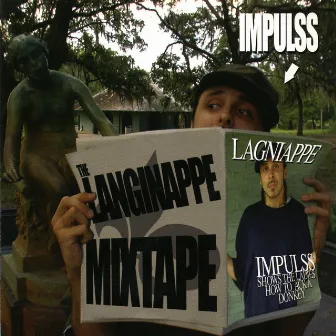 The Lagniappe Mixtape by Impulss