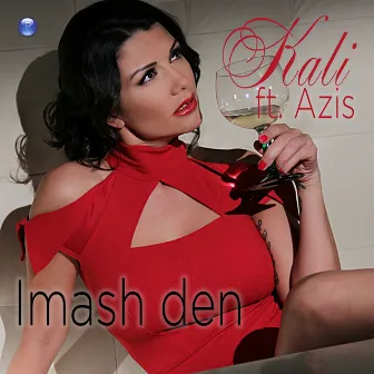 Imash den by Kali