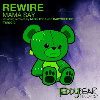 Mama Say by REwire