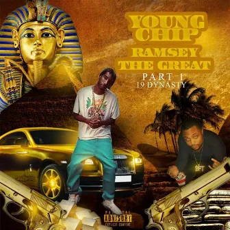 Ramsey the Great, Pt. 1: 19 Dynasty by YOUNG CHIP