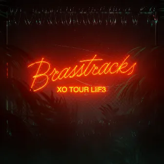 XO Tour Llif3 by Brasstracks