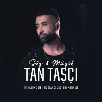 Söz & Müzik: Tan Taşçı (Live) by Tan Taşçı