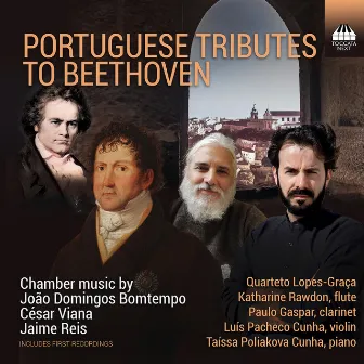 Portuguese Tributes to Beethoven by Quarteto Lopes-Graca