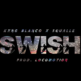 Swish by squalle