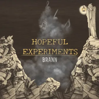 HOPEFUL EXPERIMENTS by Brann