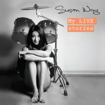 Susan Wong - My Live Stories by Susan Wong