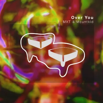 Over You by MXT