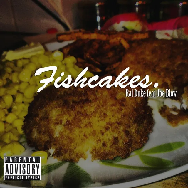 Fishcakes (feat. Joe Blow)