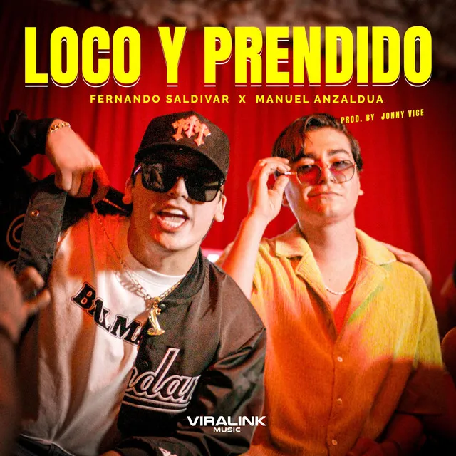 Loco Y Prendido