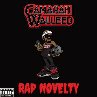 Rap Novelty by Camarah Walleed