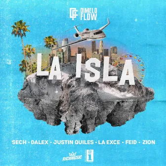 La Isla (with Sech & Dalex feat. Justin Quiles, La Exce, Feid, Zion) by Dímelo Flow